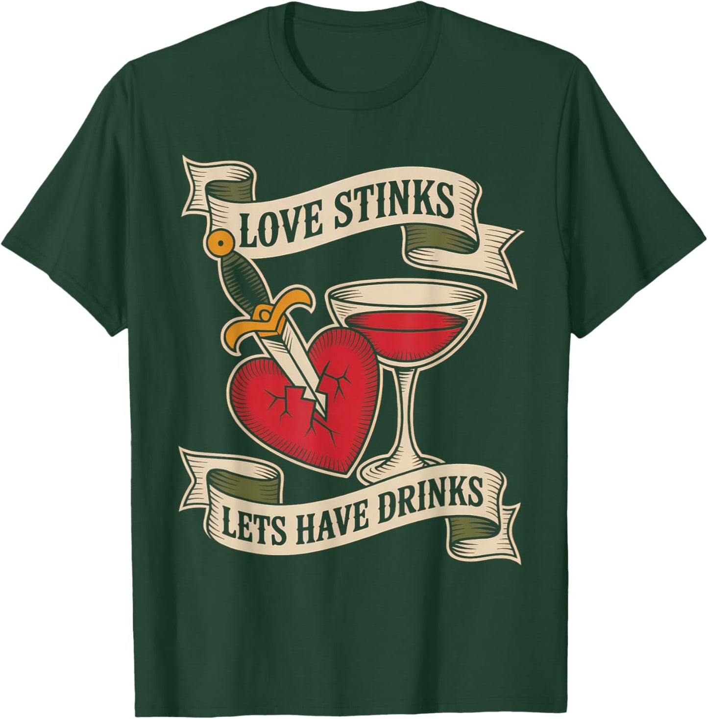 Love Stinks Lets Have Drinks Tattoo Banner Art T-Shirt - T-Shirt | Forest