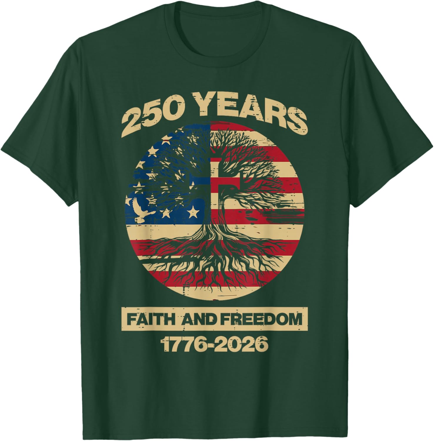 250 Years Faith Freedom Tree Cross 250th Anniversary USA Men T-Shirt - T-Shirt | Forest