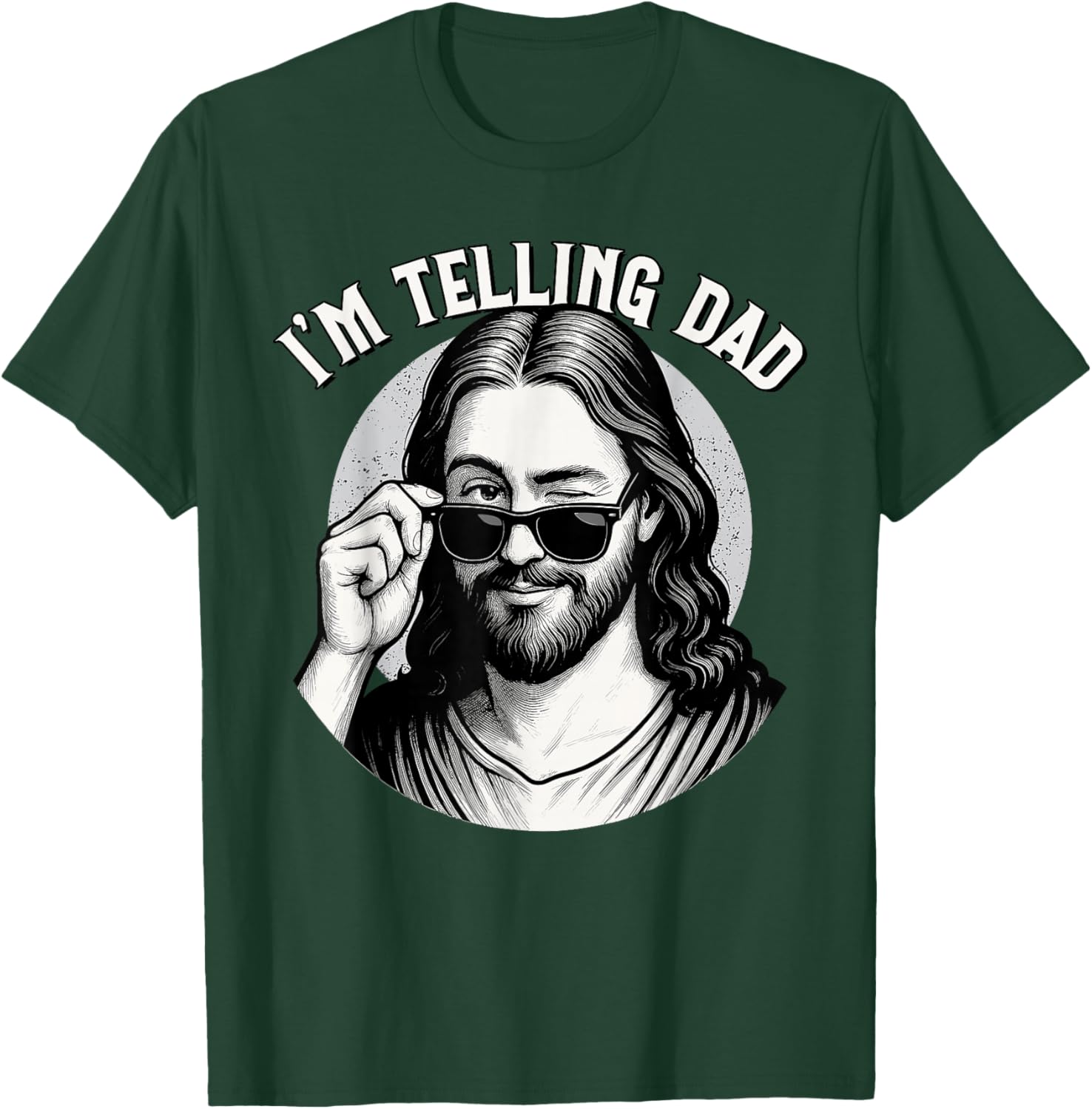 Jesus, I'm Telling Dad, Funny Jesus Meme, Christian & Jesus T-Shirt - T-Shirt | Forest