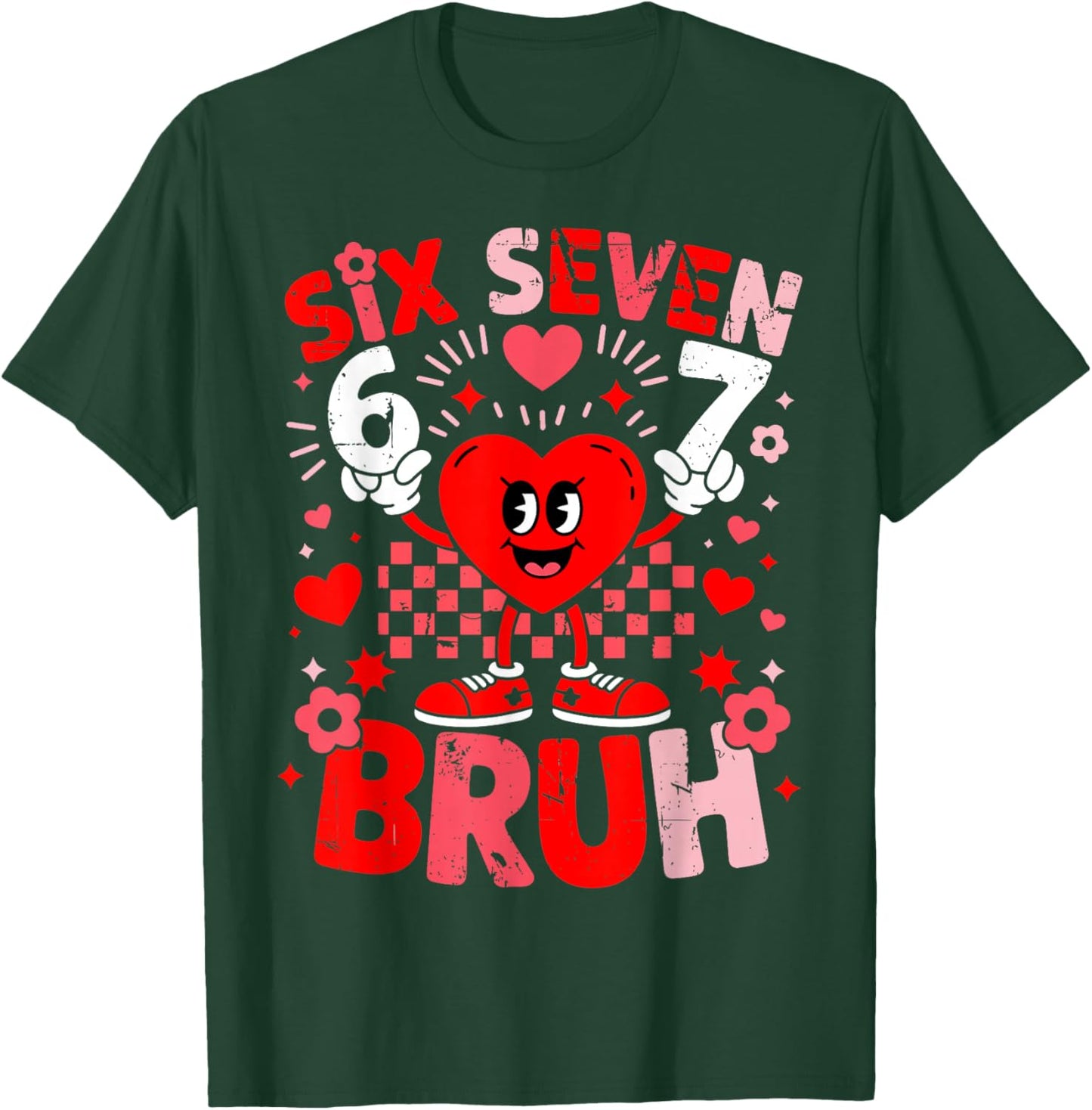 67 Six Seven Bruh Funny 6 7 Meme Valentine Heart Boys Kids T-Shirt - T-Shirt | Forest