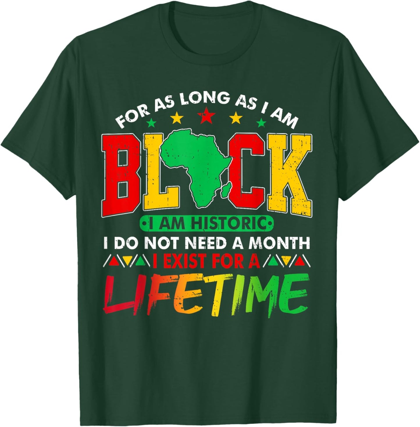 I Am Black History Lifetime Black History Month Men Women T-Shirt - T-Shirt | Forest