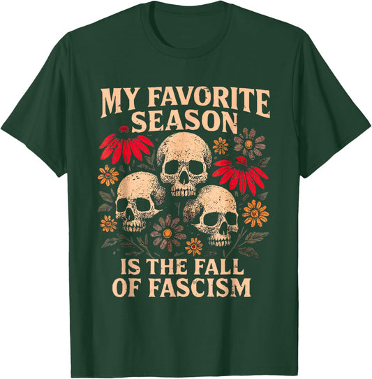 Retro My Favorite Season is The Fall of Fascism Halloween T-Shirt - T-Shirt | Forest