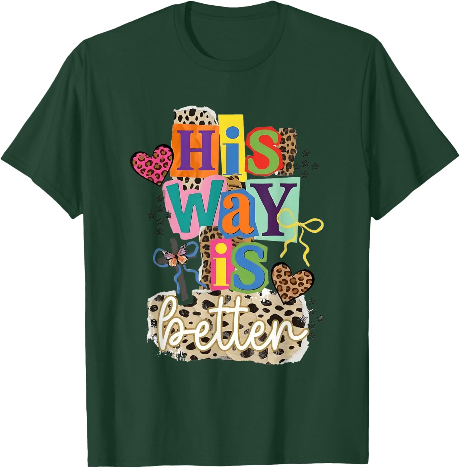 Preppy His Way is Better Faith Collage Y2K Christian T-Shirt - T-Shirt | Forest