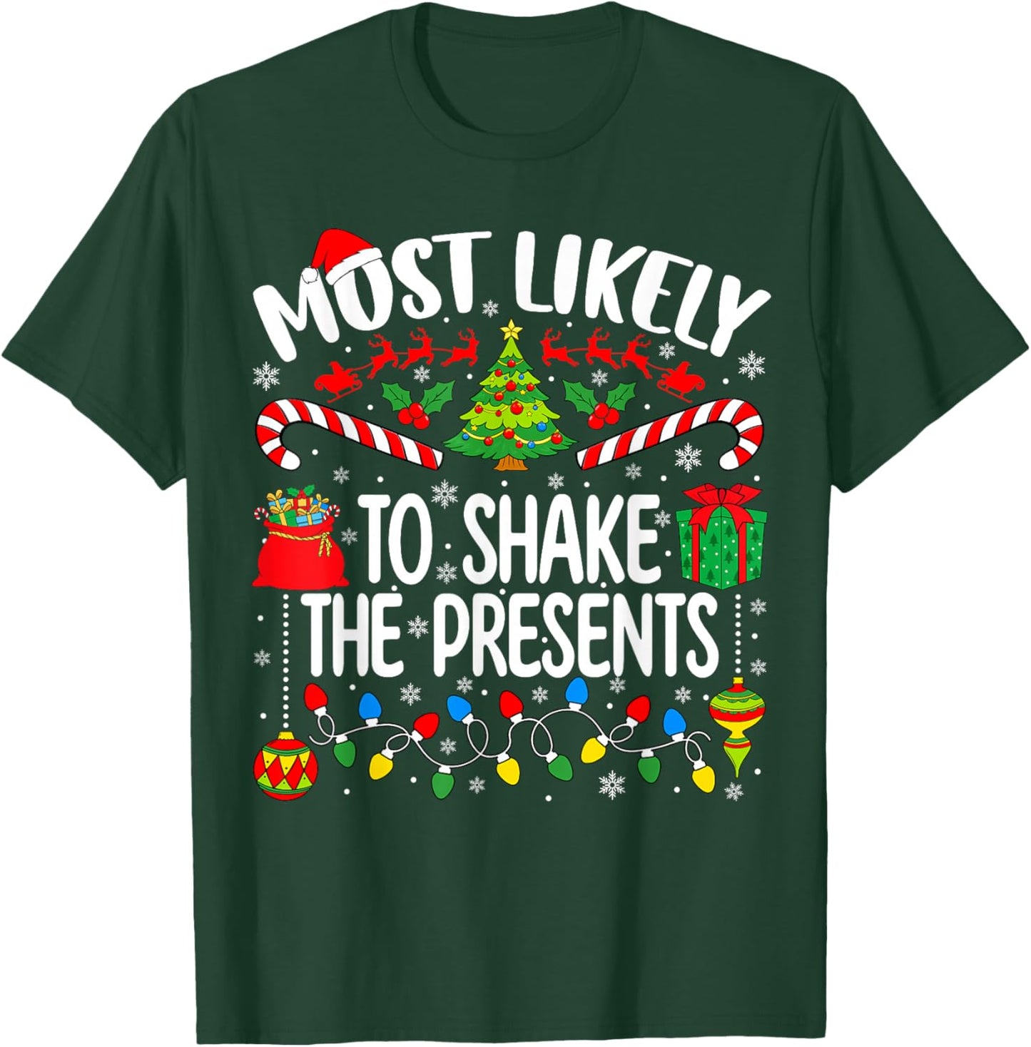 Most Likely to Shake The Presents Family Christmas Matching T-Shirt - T-Shirt | Forest