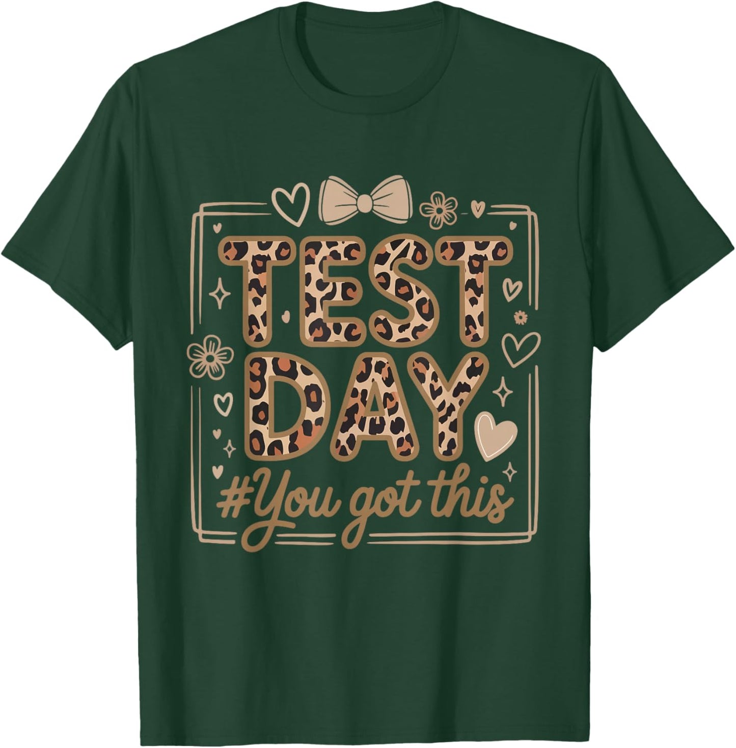 Test Day Leopard Teacher Testing Day You Got This Girl Women T-Shirt - T-Shirt | Forest