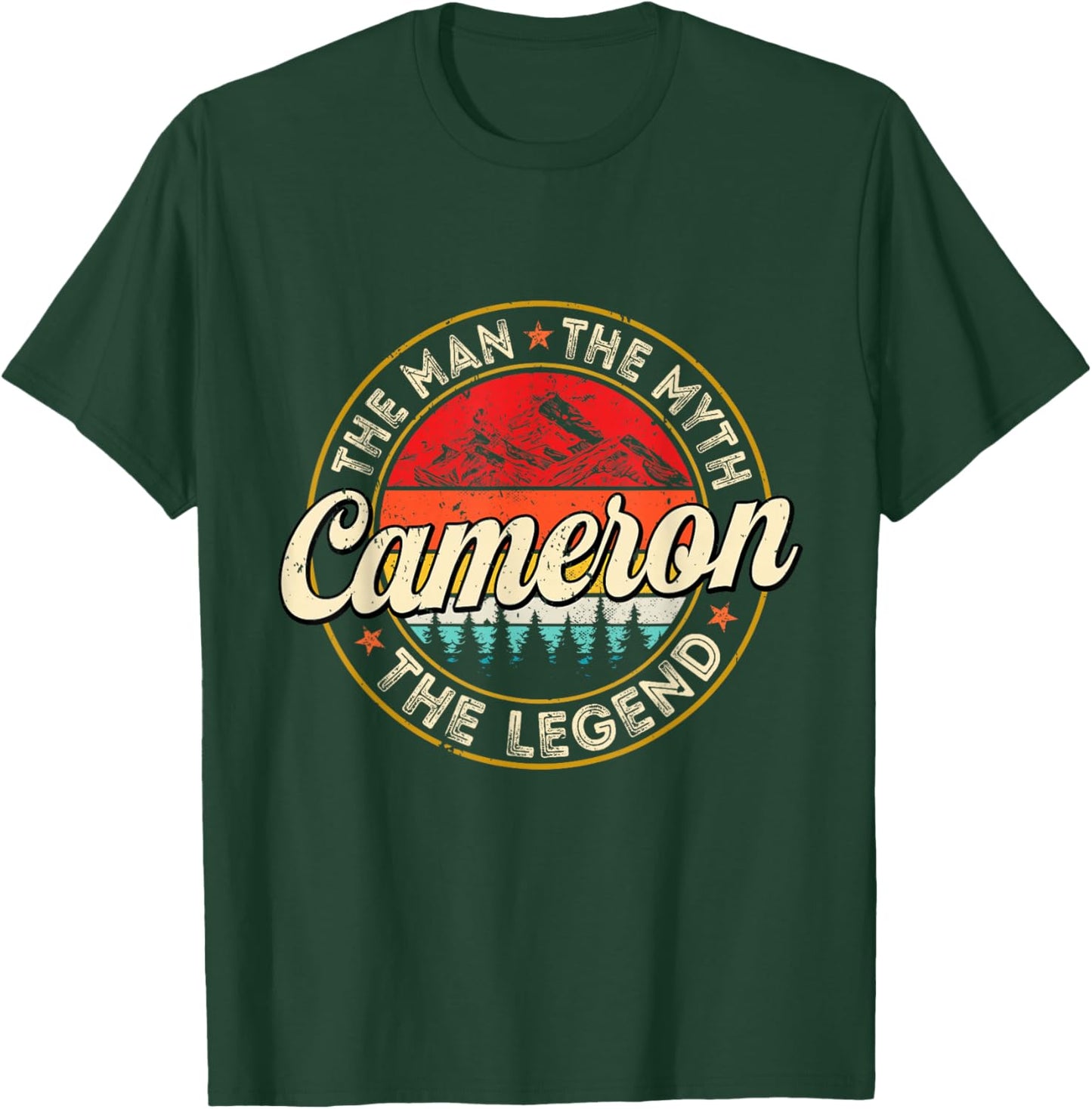 Cameron The Man The Myth The Legend Personalized Name T-Shirt - T-Shirt | Forest