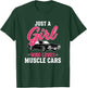 Car Just A Girl Who Loves Muscle Car Retro American T-Shirt - T-Shirt | Forest