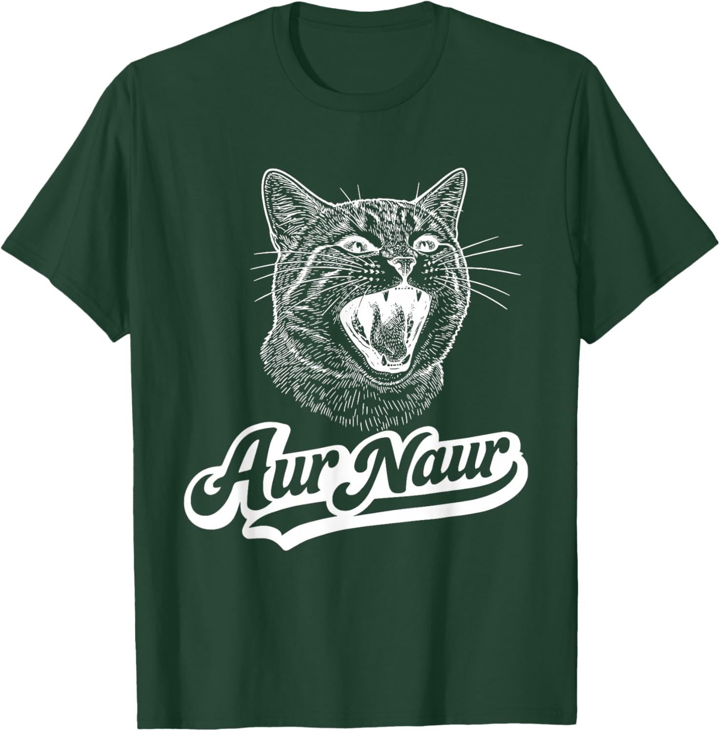 AUR Naur Cat Funny Sarcastic Oh No Australian Accent T-Shirt - T-Shirt | Forest