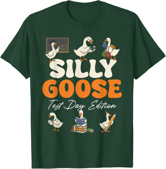 Silly Goose Test Day Edition Funny Testing Teacher T-Shirt - T-Shirt | Forest