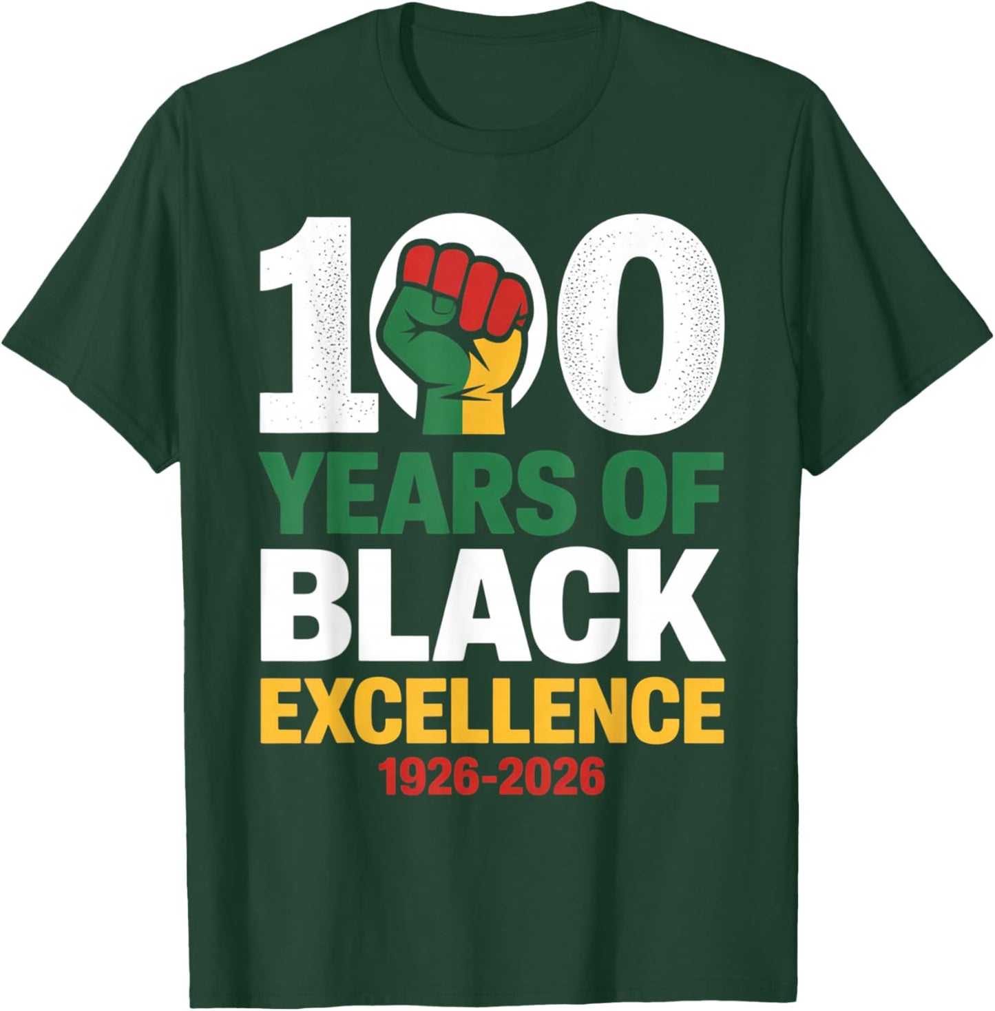 100 Years of Black Excellence - Heritage Pride Design T-Shirt - T-Shirt | Forest
