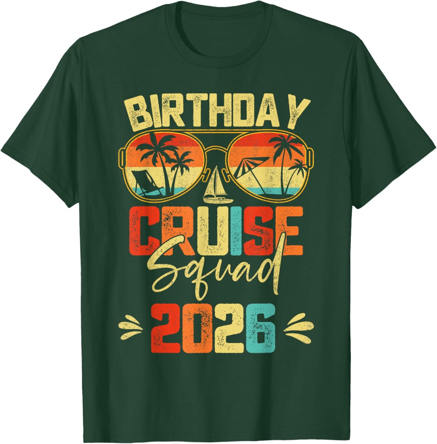 Birthday Cruise Squad 2026 Family Birthday Cruise Vacation T-Shirt - T-Shirt | Forest