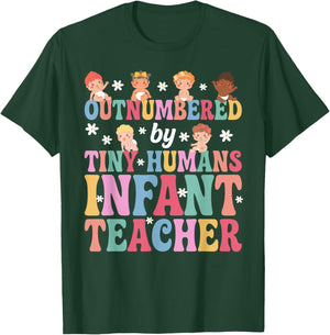 Outnumbered By Tiny Humans Infant Teacher Infant Teaching T-Shirt - T-Shirt | Forest