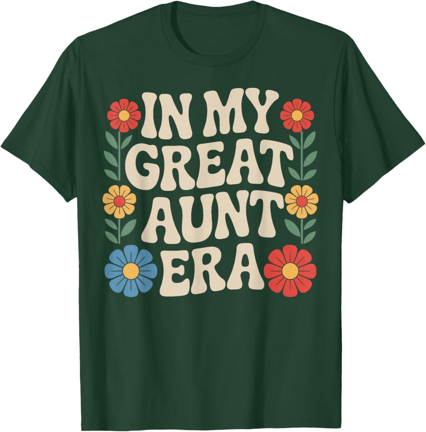 in My Great Aunt Era Family Support Aunt Retro T-Shirt - T-Shirt | Forest
