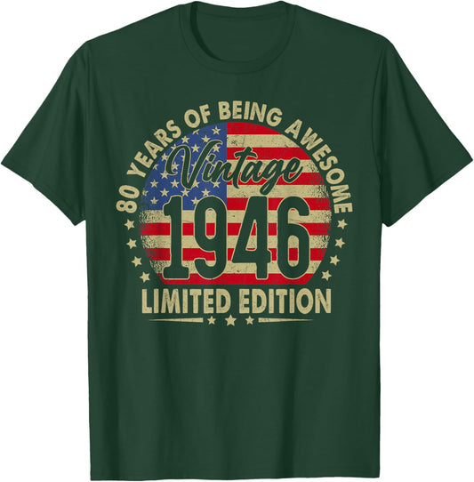 Born in 1946 Limited Edition 80th Birthday 80 Years Old T-Shirt - T-Shirt | Forest