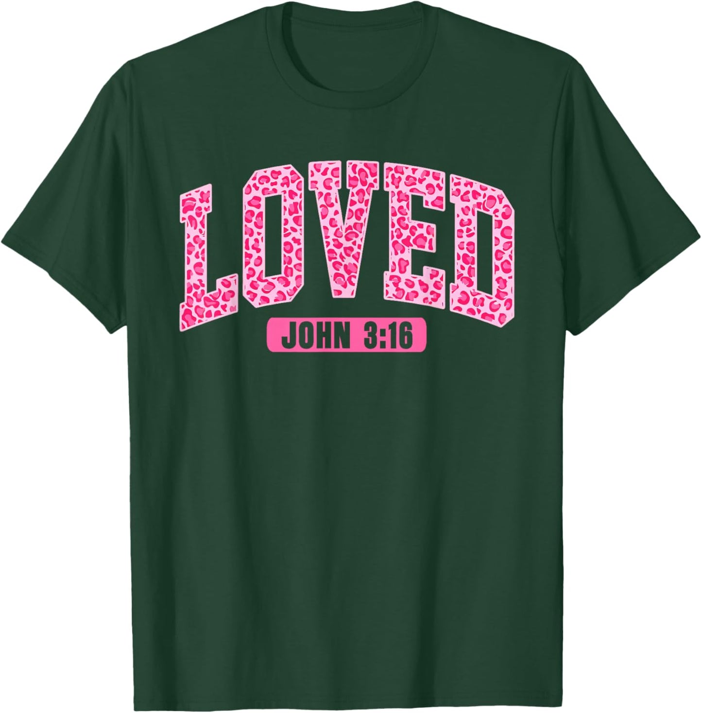 Loved John 3:16 Jesus Christian Faith Valentine Leopard T-Shirt - T-Shirt | Forest
