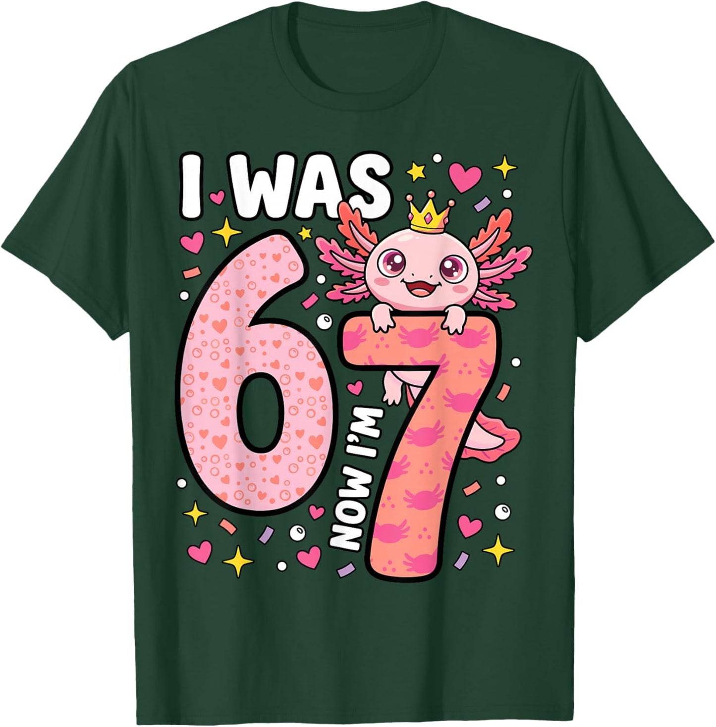 Axolotl Girl 7th Bday 6 7 Birthday I was 6 Now I'm 7 T-Shirt - T-Shirt | Forest