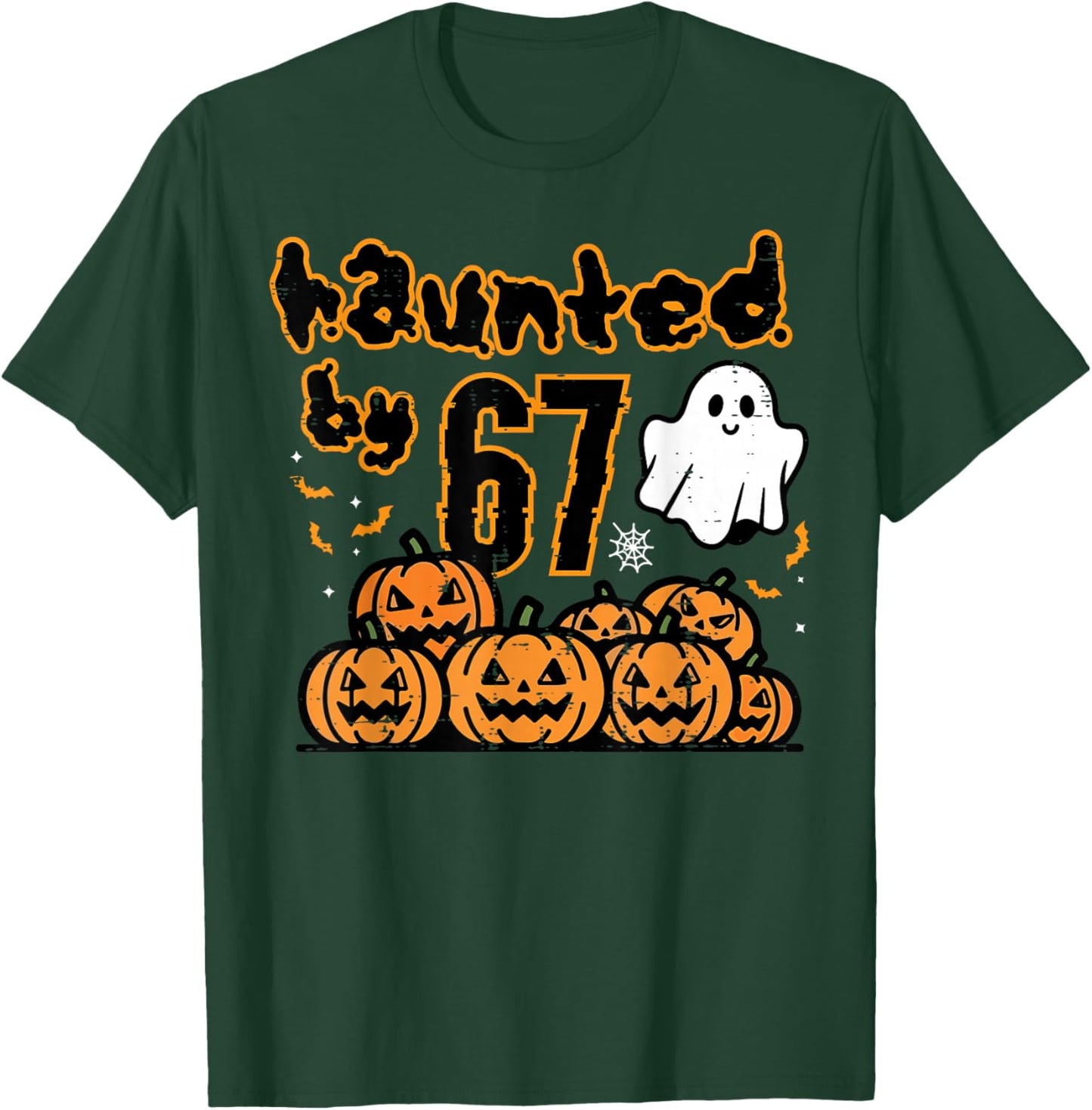 Haunted by 67 Meme Funny Halloween Men Women Kids Boys Teen T-Shirt - T-Shirt | Forest