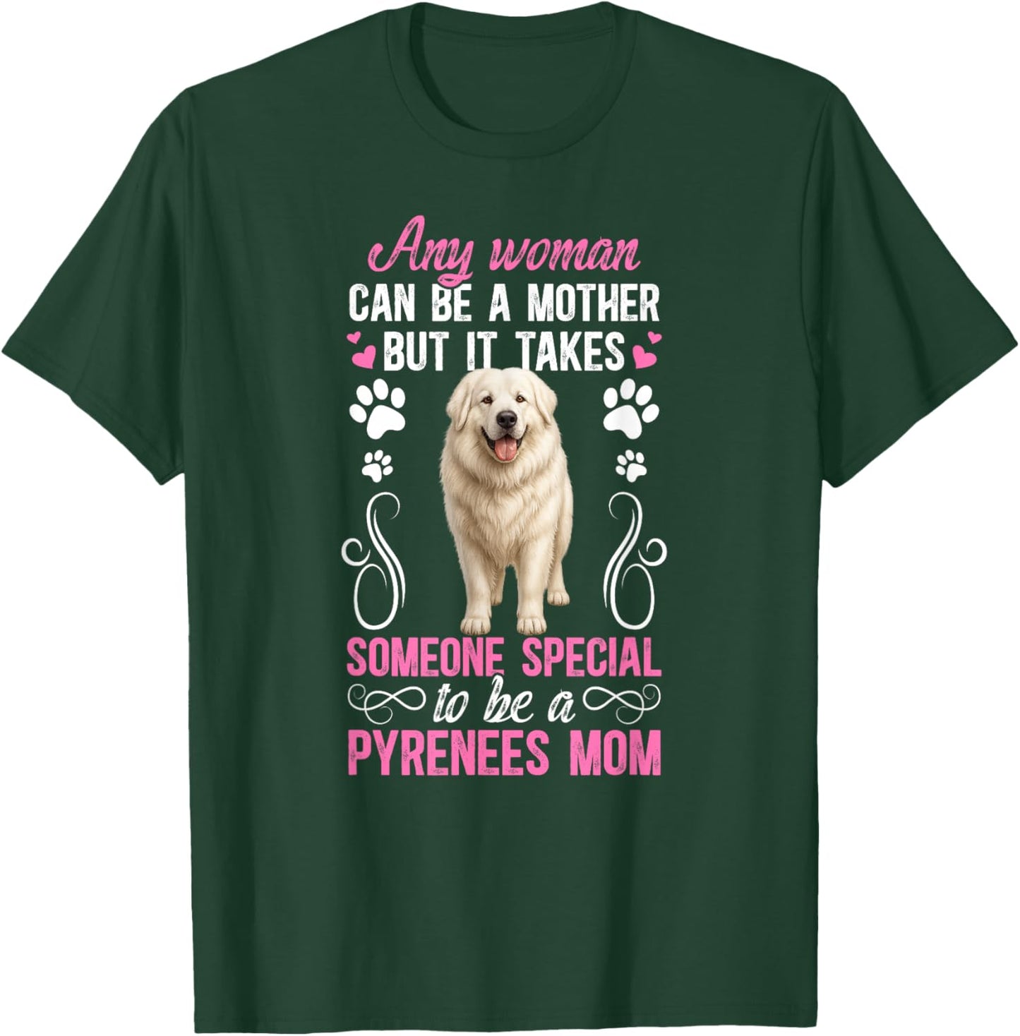 to Be A Great Pyrenees Mom Great Pyrenees Owner T-Shirt - T-Shirt | Forest