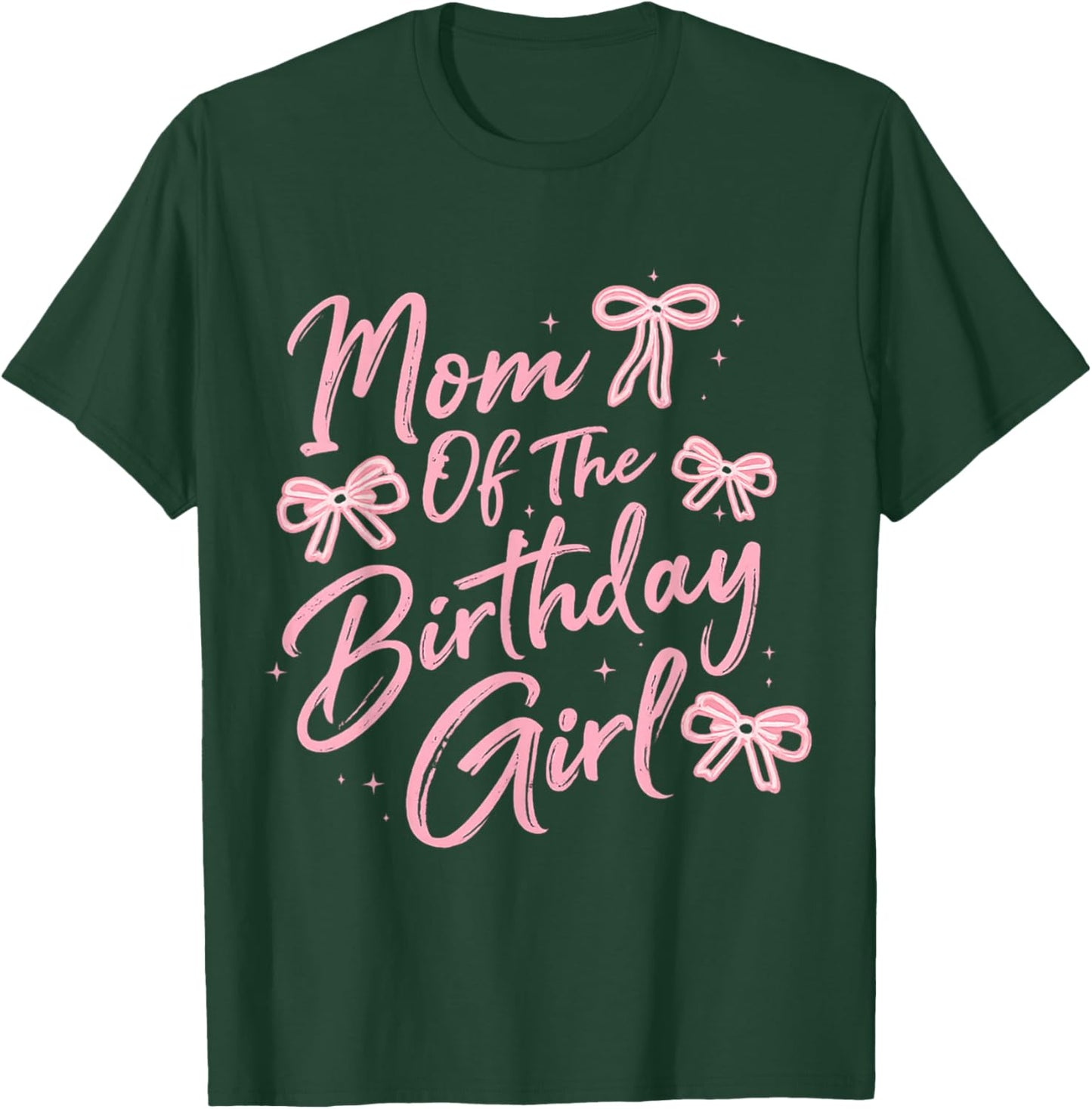 Mom of The Birthday Girl Cute Pink Bow Birthday Family T-Shirt - T-Shirt | Forest