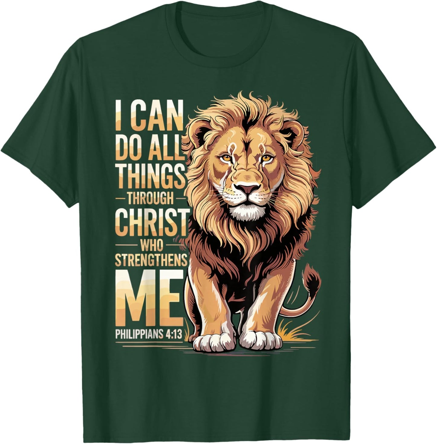 Philippians 4 13 Christian Religious Lion Faith T-Shirt - T-Shirt | Forest