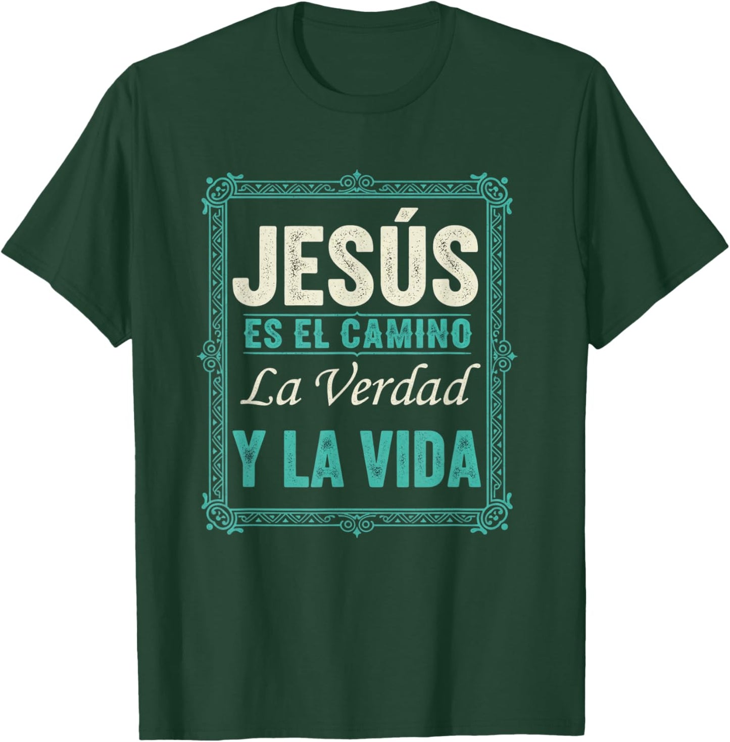 Christian Faith Jesus ES El Camino La Verdad Y La Vida T-Shirt - T-Shirt | Forest