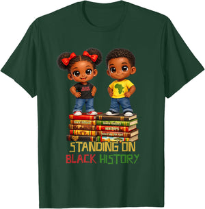 Standing On Black History Melanin African American Boy Girl T-Shirt - T-Shirt | Forest