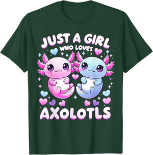 Just A Girl Who Loves Axolotls T-Shirt - T-Shirt | Forest