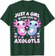Just A Girl Who Loves Axolotls T-Shirt - T-Shirt | Forest