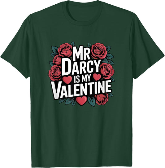 Girls Bookish Valentines Day Mr Darcy is My Valentine T-Shirt - T-Shirt | Forest