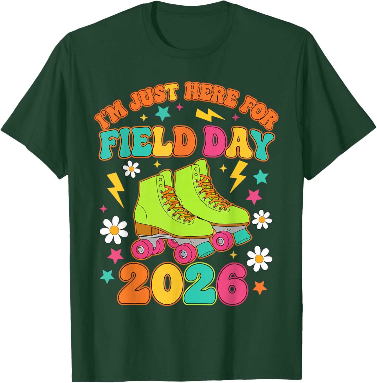 Just Here for Field Day Fun Day 2026 Teacher Student Kids T-Shirt - T-Shirt | Forest