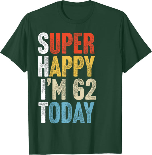 62 Years Old Gag Joke Adults Funny 62nd Birthday T-Shirt - T-Shirt | Forest