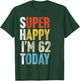 62 Years Old Gag Joke Adults Funny 62nd Birthday T-Shirt - T-Shirt | Forest