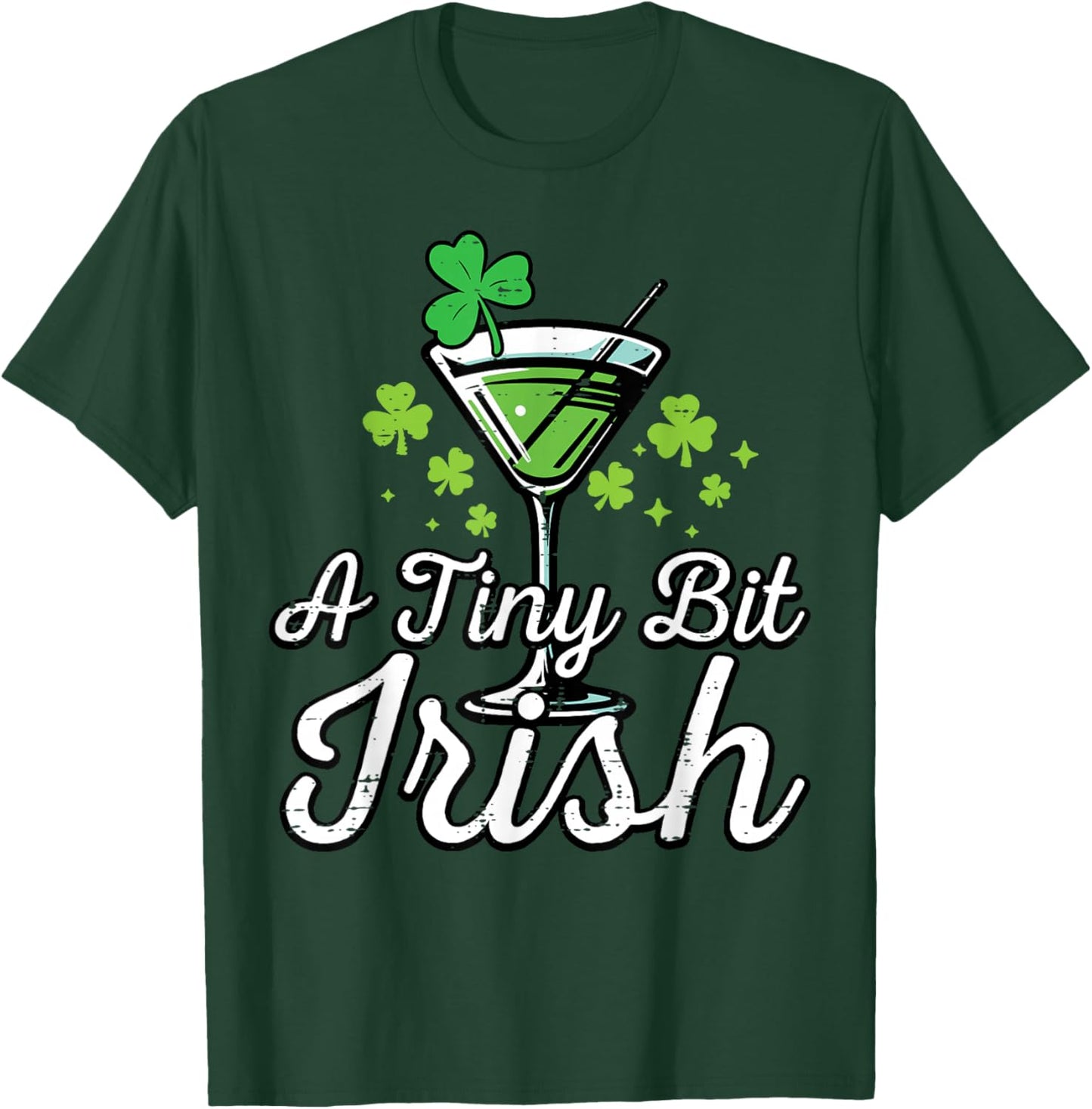 St Patricks Day I Tiny Bit Irish Saint Pattys Women Men T-Shirt - T-Shirt | Forest