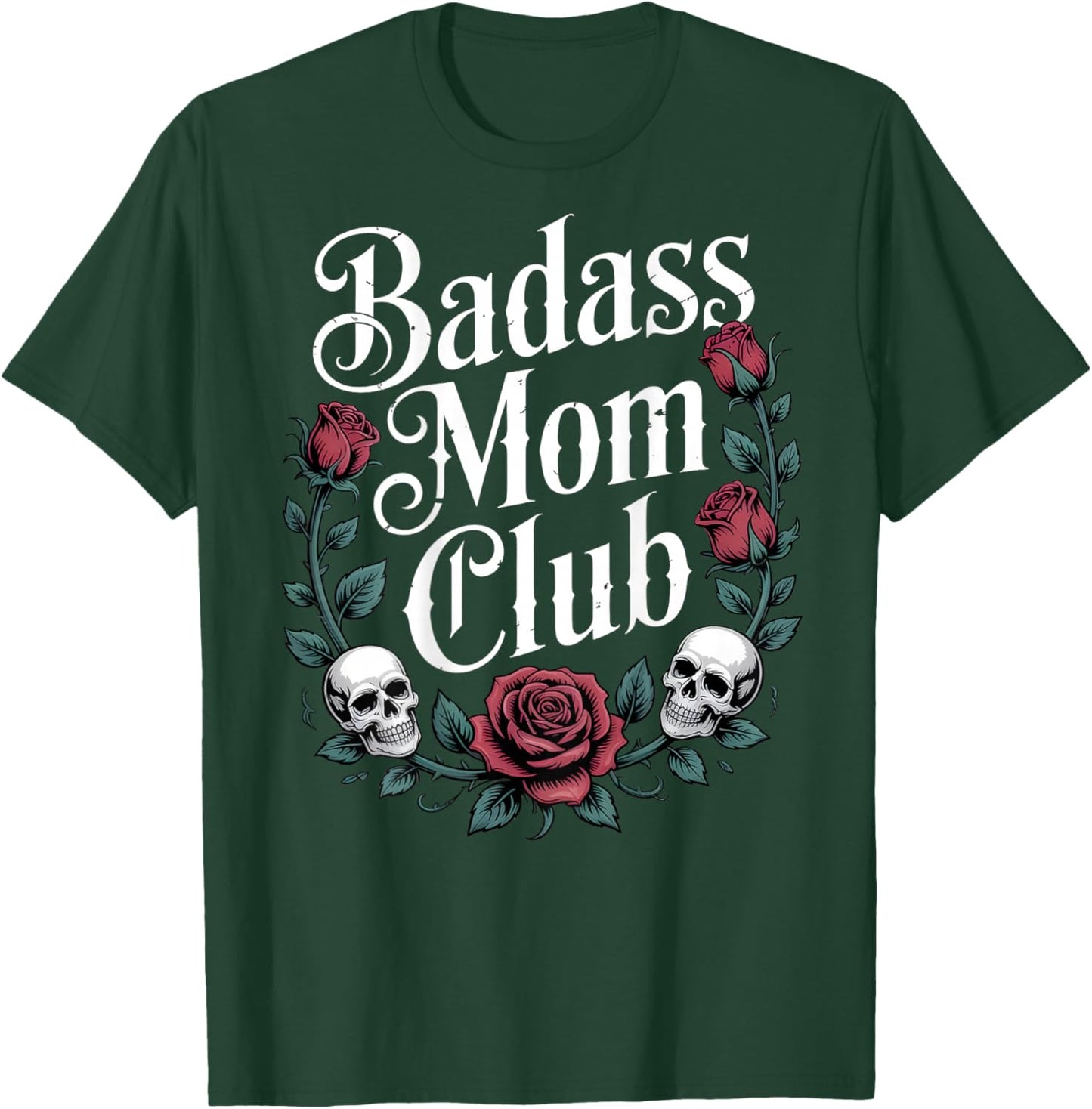 Badass Mom Club Strong Women Empowerment T-Shirt - T-Shirt | Forest