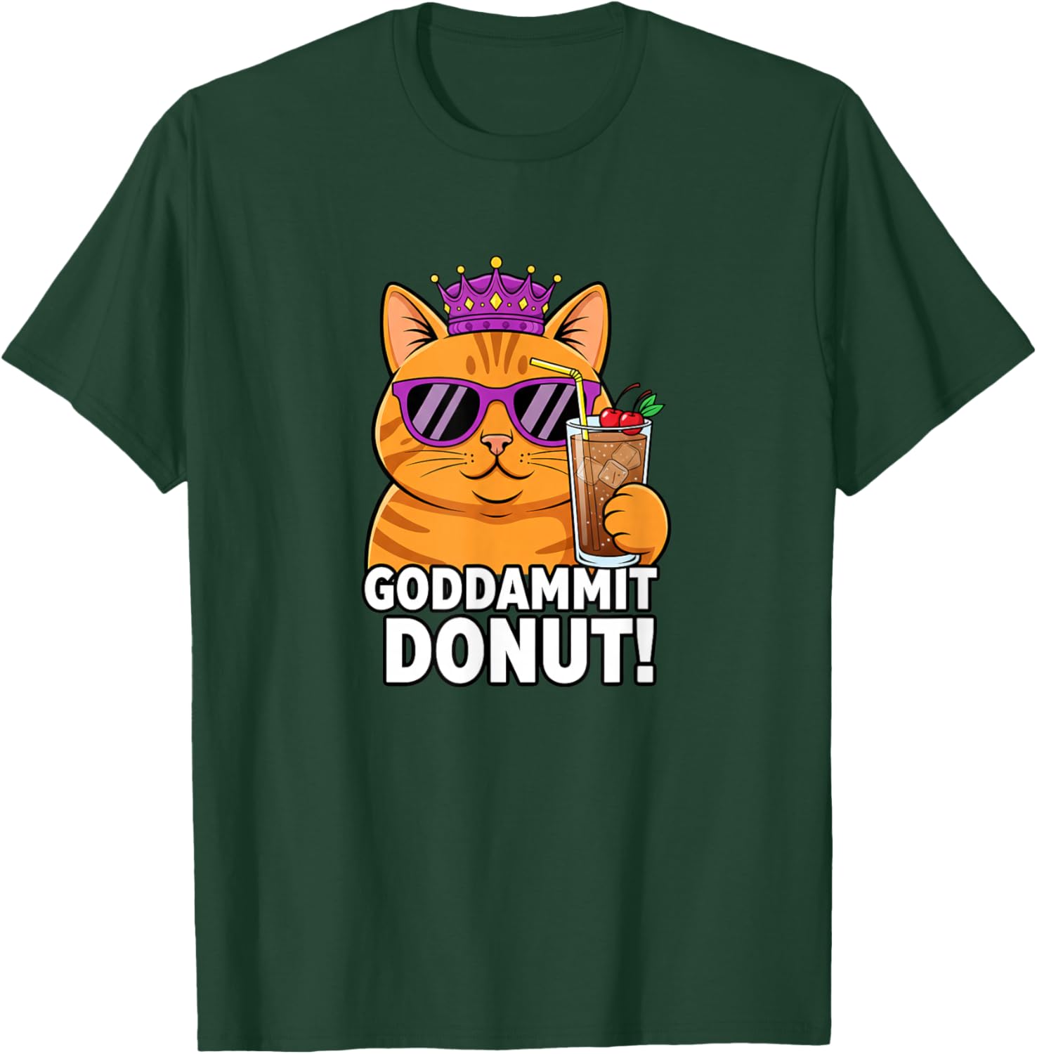 Goddammit Donut! Funny Cat Design for Cat Lovers T-Shirt - T-Shirt | Forest