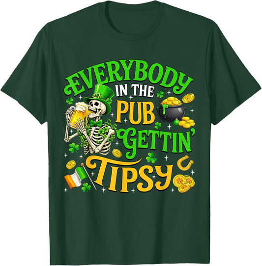 Everybody in The Pub Getting Tipsy St Patricks Day Men Women T-Shirt - T-Shirt | Forest