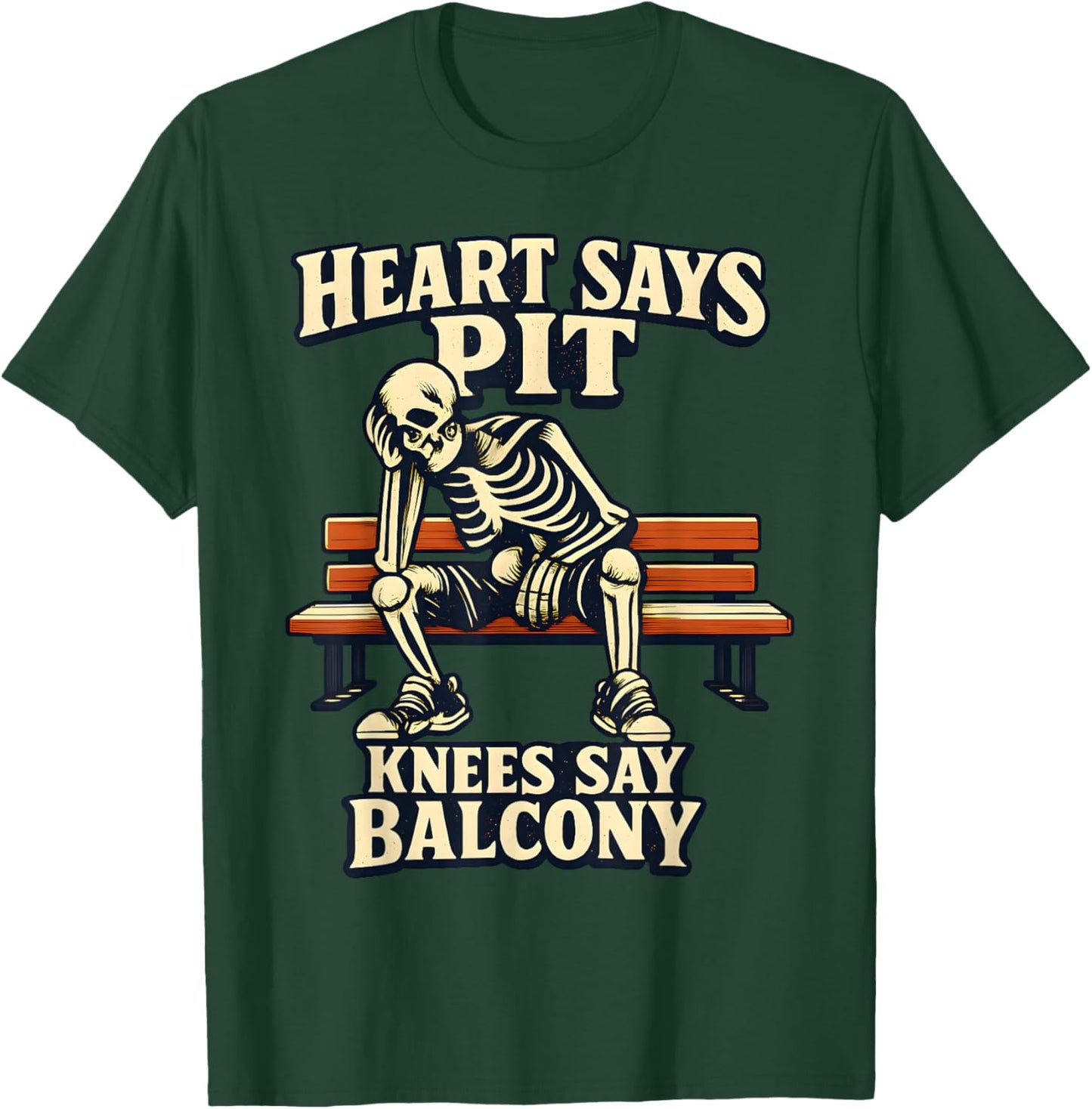 Heart Says Pit Knees Say Balcony Funny Concert Quote T-Shirt - T-Shirt | Forest