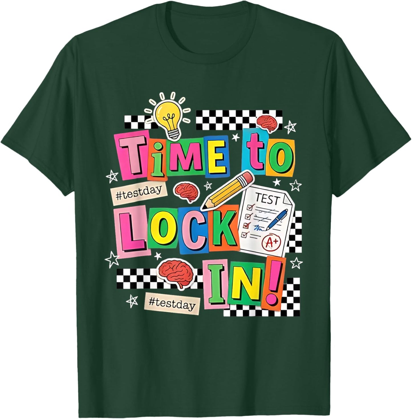 You Got This Test Day State Testing Time to Lock in Teacher T-Shirt - T-Shirt | Forest