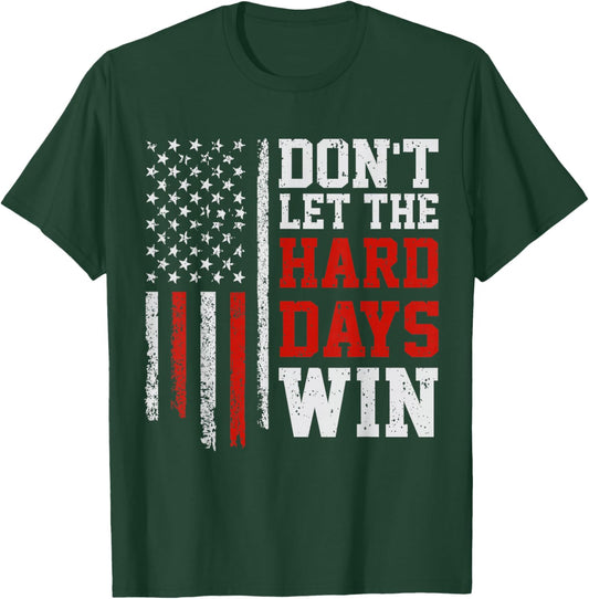 Don't Let The Hard Days Win Mental Health Awareness Therapy T-Shirt - T-Shirt | Forest