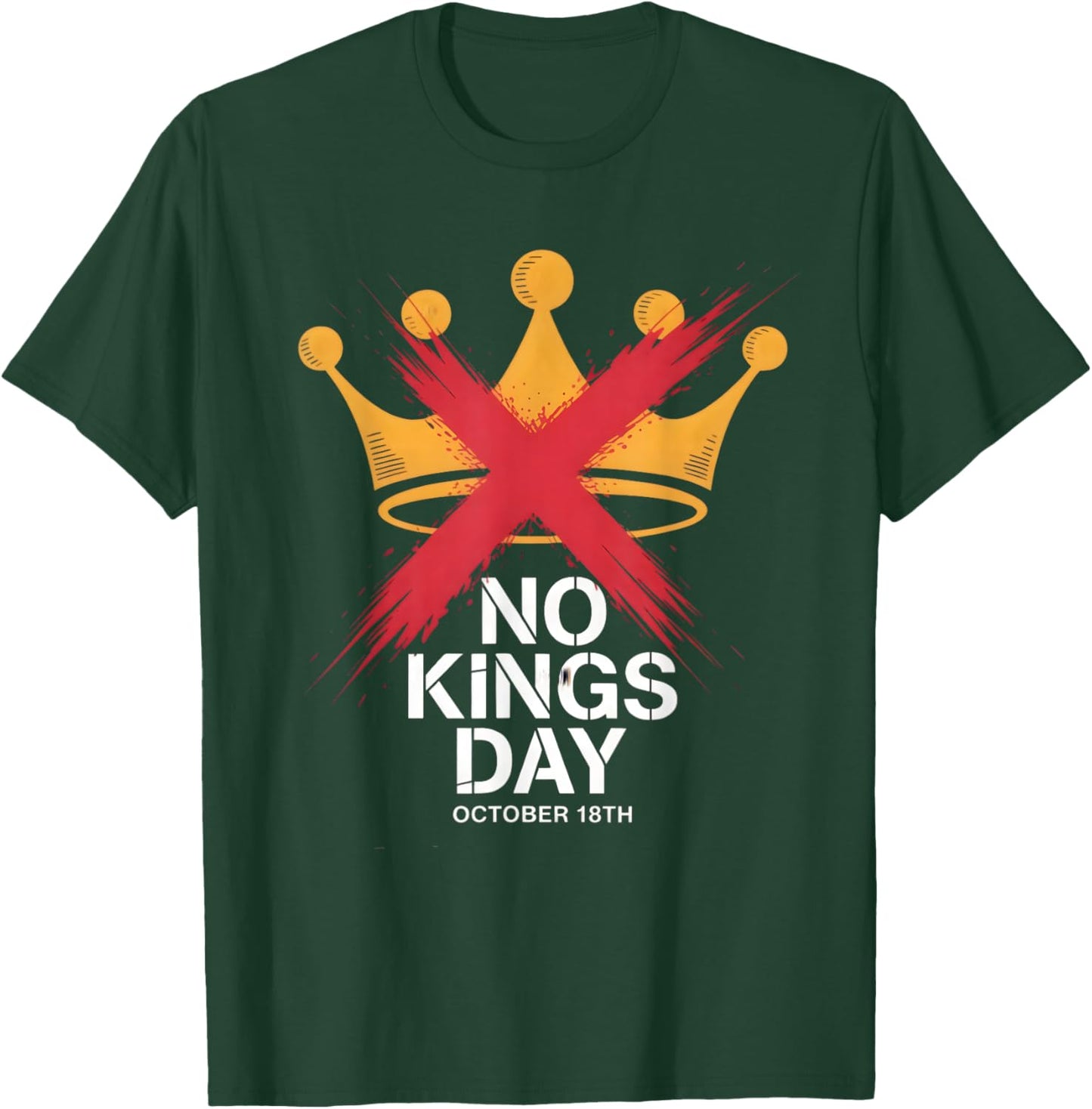 No Kings Day Protest October 18 T-Shirt - T-Shirt | Forest
