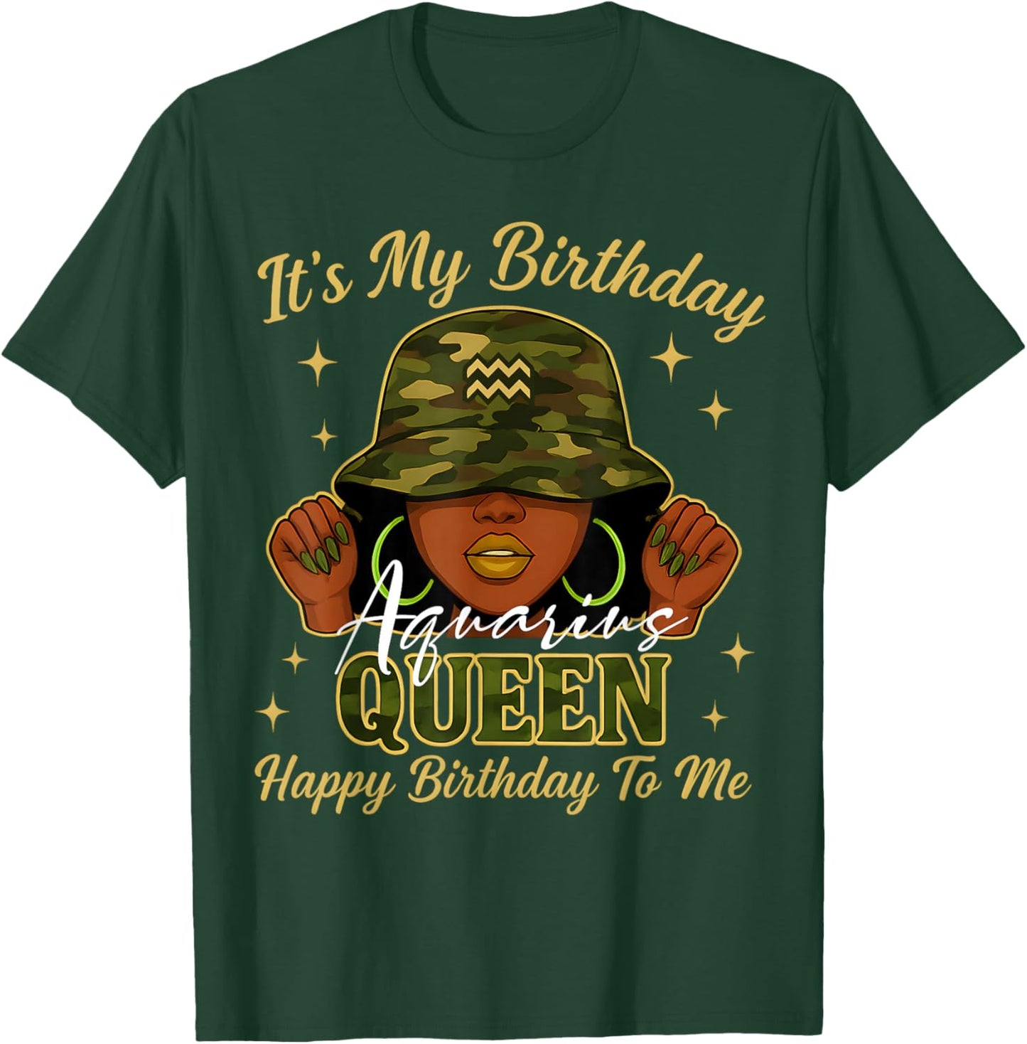 Aquarius Queen Black Woman with Cap Camo It's My Birthday T-Shirt - T-Shirt | Forest