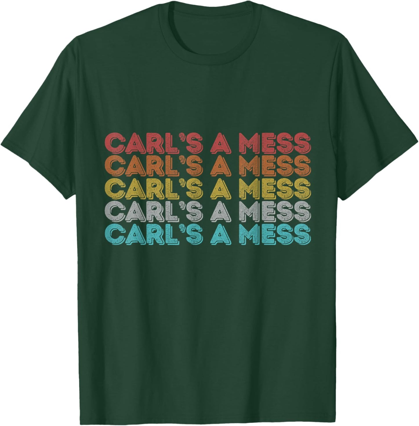 Vintage Retro Carl's A Mess T-Shirt - T-Shirt | Forest