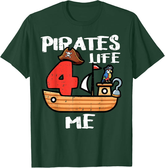 4th Birthday Pirates Life for Me 4 Years Old Bday Boys Kids T-Shirt - T-Shirt | Forest