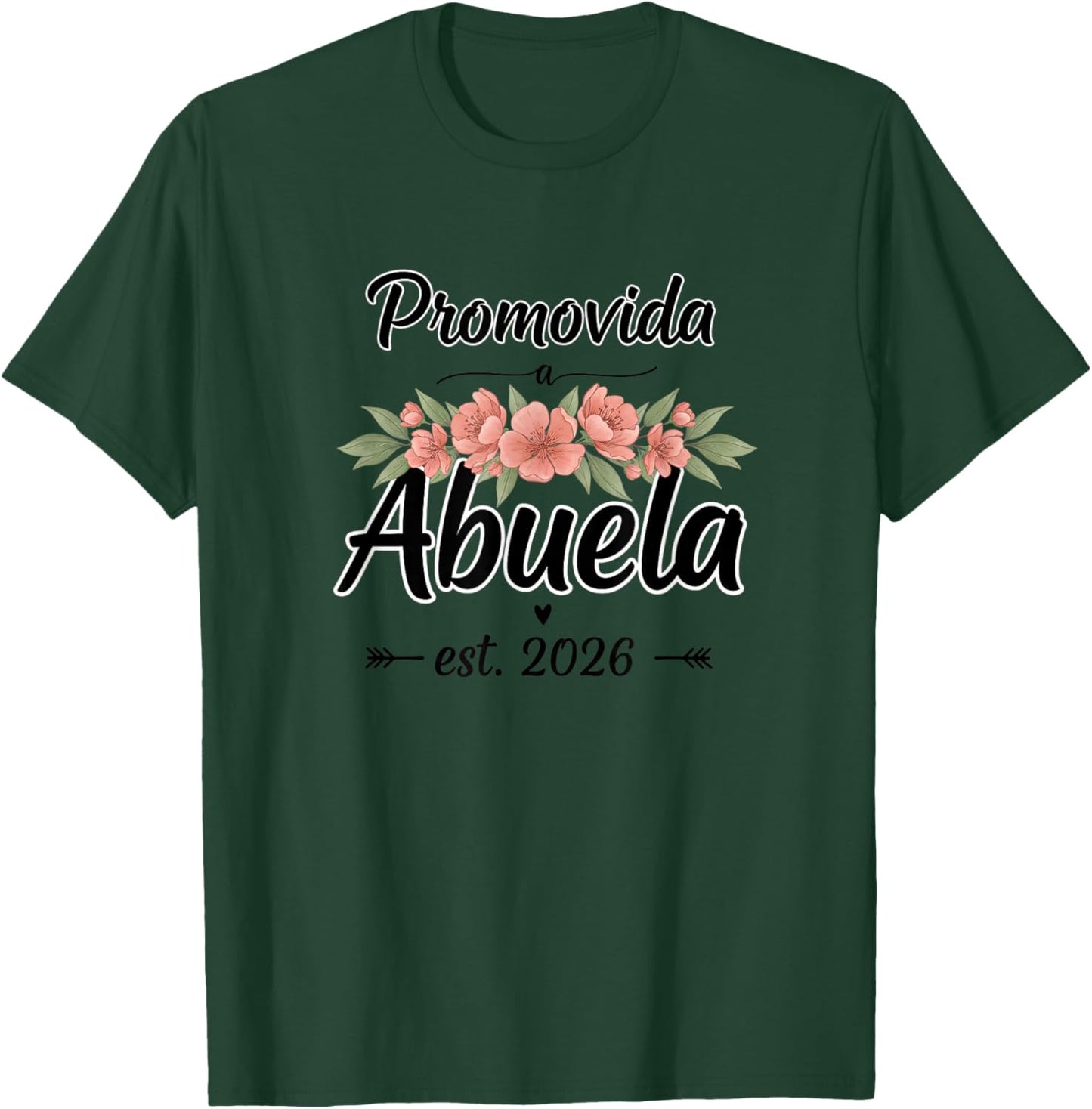 Promovida A Abuela Est 2026 Floral Grandma Announcement T-Shirt - T-Shirt | Forest