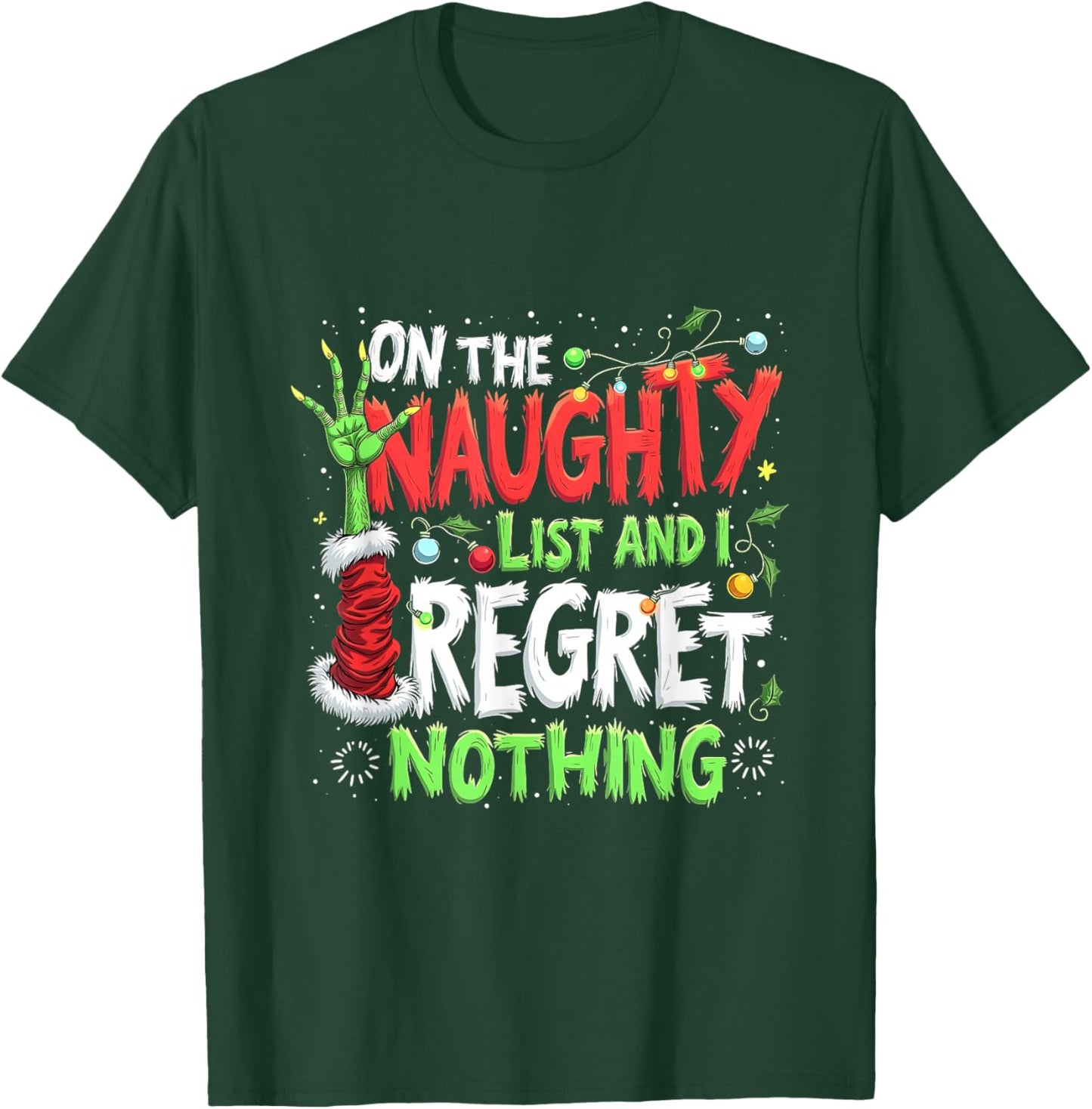 Trending Xmas Funny Naughty List Regret Nothing Christmas T-Shirt - T-Shirt | Forest