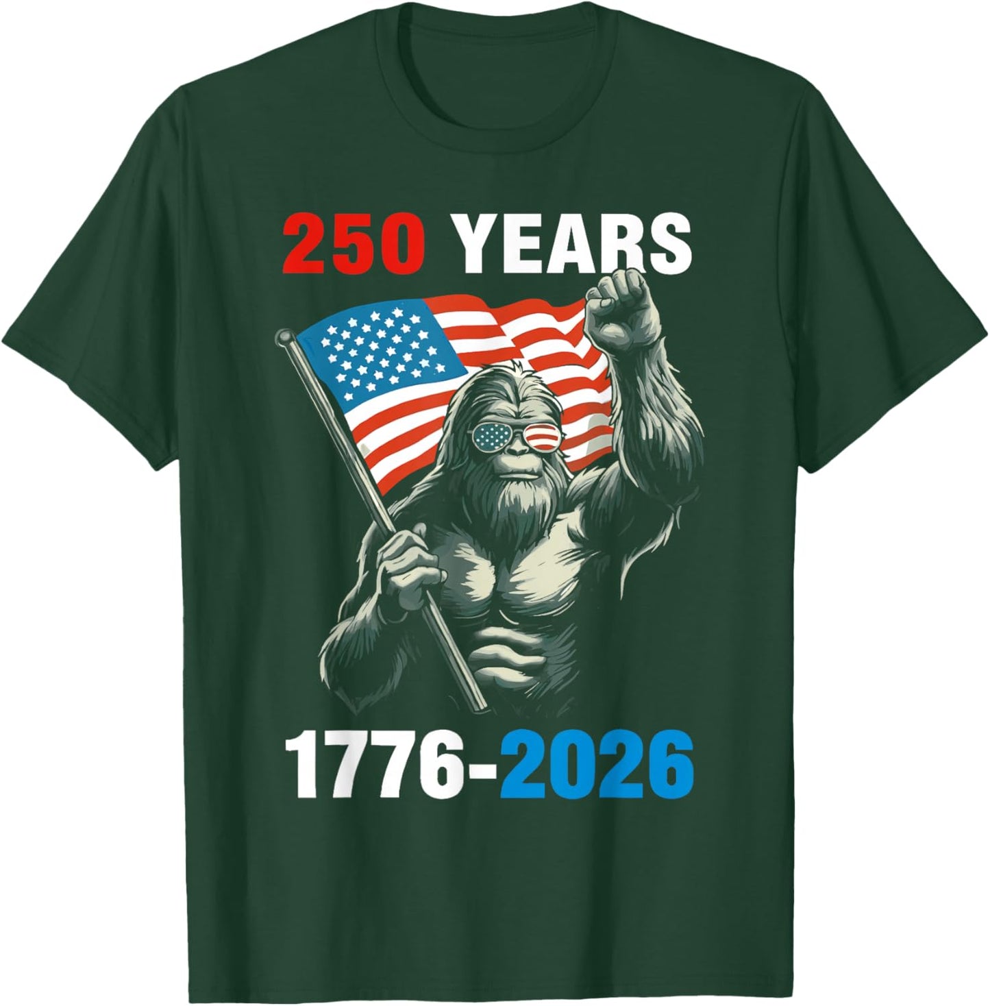 Patriotic Bigfoot USA Flag 250 Years 1776 2026 T-Shirt - T-Shirt | Forest