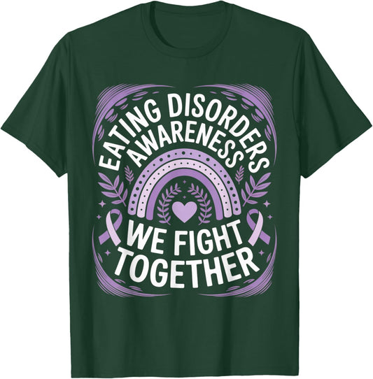 Eating Disorders Awareness Shirts | We Fight Together T-Shirt - T-Shirt | Forest