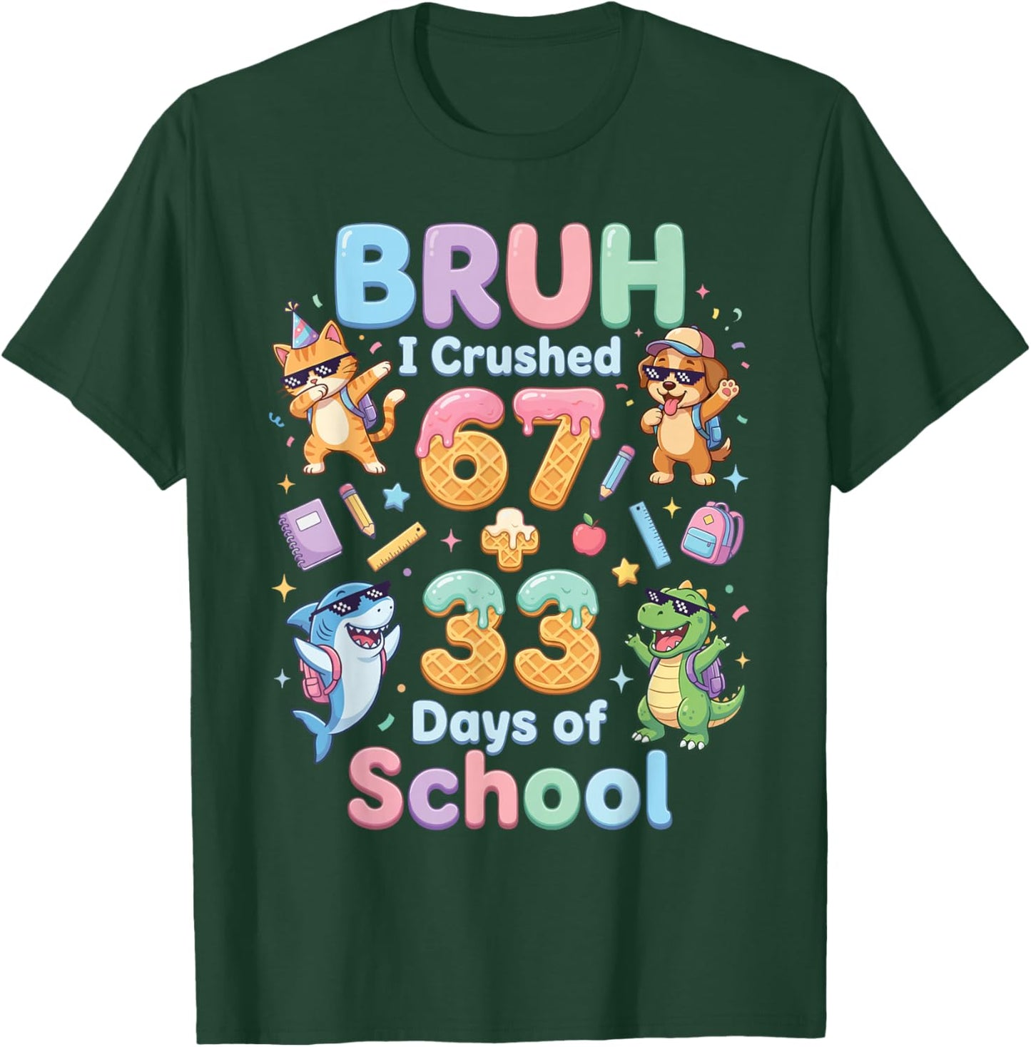 I Crushed 67+33 Days of School Dabbing Cat Dog Dino Shark T-Shirt - T-Shirt | Forest