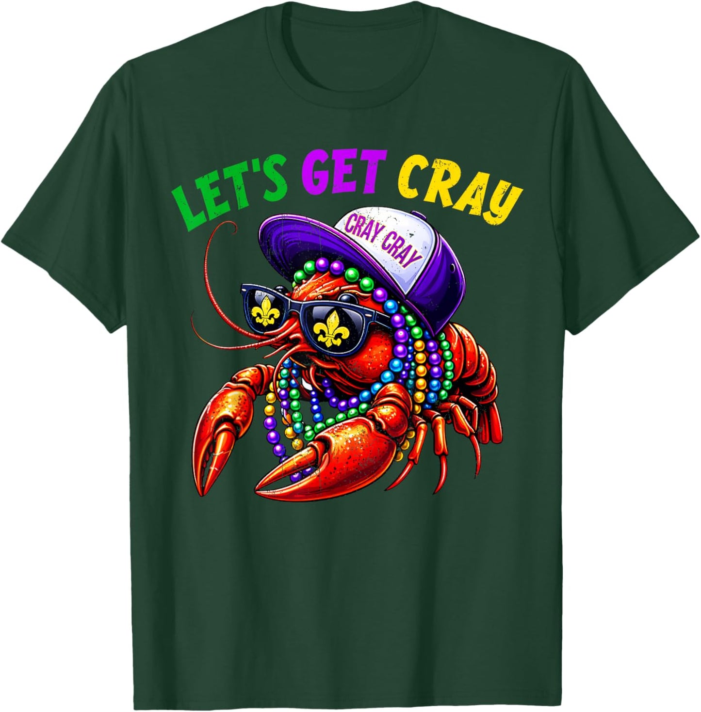 Let Get Cray Crawfish Beads Funny Men Women Costume T-Shirt - T-Shirt | Forest
