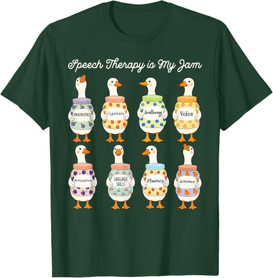 Speech Therapy is My Jam Silly Goose SLP Speech Pathologist T-Shirt - T-Shirt | Forest